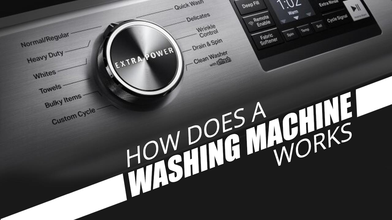 How Washing Machine Works
