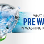 What is Pre Wash in Washing Machine